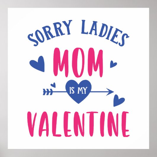 SORRY LADIES MAMA IST MEIN VALENTINE POSTER (Vorne)