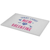 SORRY LADIES MAMA IST MEIN VALENTINE SCHNEIDEBRETT (Ecke)