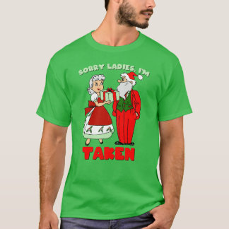 Sorry Ladys, ich bin getroffen (Santa & Mrs. Claus T-Shirt