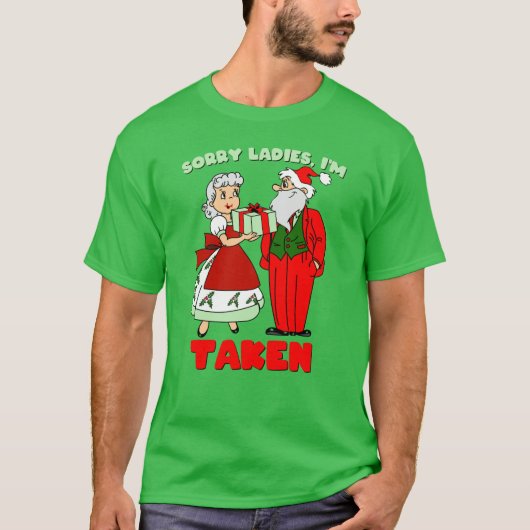 Sorry Ladys, ich bin getroffen (Santa & Mrs. Claus T-Shirt (Vorderseite)