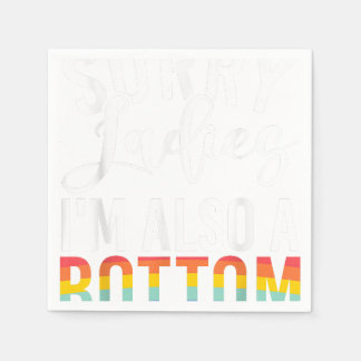 Sorry Ladys im auch Bottom Gay Serviette