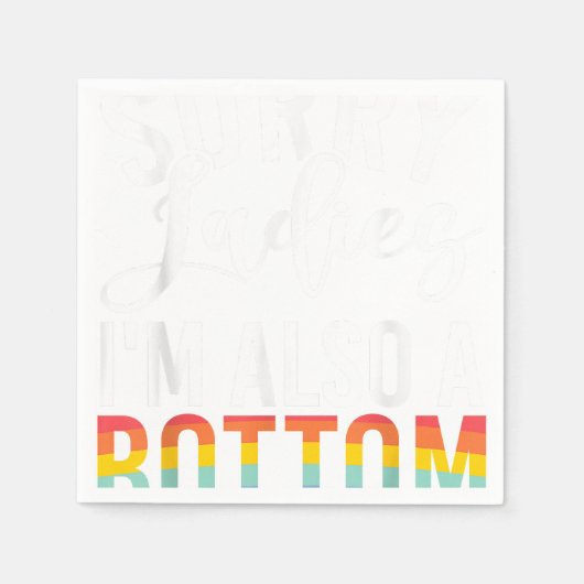 Sorry Ladys im auch Bottom Gay Serviette (Vorderseite)