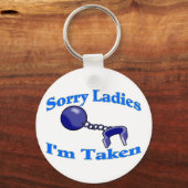 Sorry Ladys I'm Taken Schlüsselanhänger (Vorderseite)