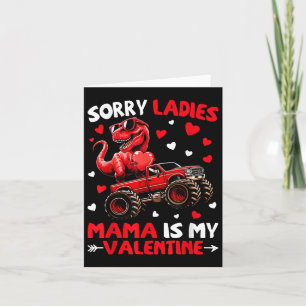 Sorry Ladys Mama ist mein Valentine Dinosaurier Mo Karte