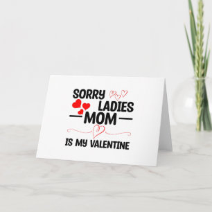 Sorry Ladys Mama ist mein Valentine Karte