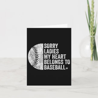 Sorry Ladys my Heart gehört zu Baseball Karte