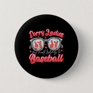 Sorry Ladys my Heart gehört zu Baseball Valentin Button