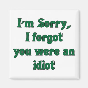 Sorry magnet