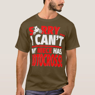 Sorry, mein Nichte hat Motocross Motocross Tante o T-Shirt