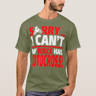 Sorry, mein Nichte hat Motocross Motocross Tante o T-Shirt