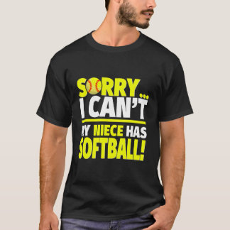 Sorry, mein Nichte hat Softball für Tanten und Onk T-Shirt