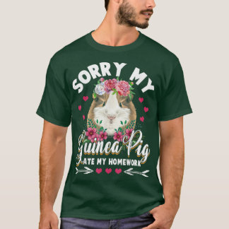 Sorry, meine Guinea Schweinchen hat meine Hausaufg T-Shirt