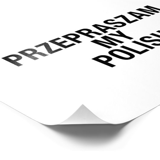 Sorry Meine Polnisch-Sprache Fotodruck (Ecke)