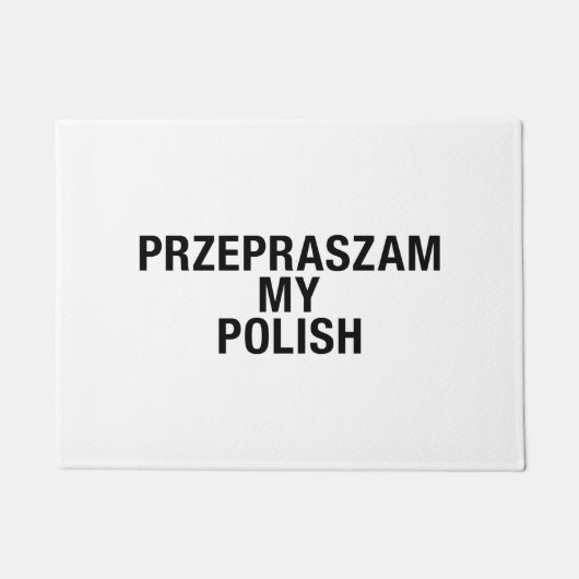 Sorry Meine Polnisch-Sprache Fußmatte (Vorderseite)