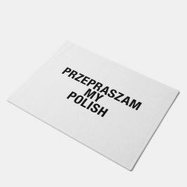 Sorry Meine Polnisch-Sprache Fußmatte