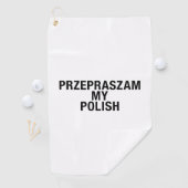 Sorry Meine Polnisch-Sprache Golfhandtuch (Insitu)