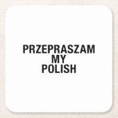 Sorry Meine Polnisch-Sprache Rechteckiger Pappuntersetzer (Vorderseite)