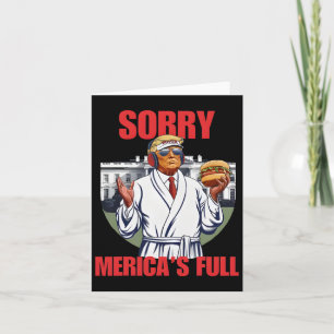 Sorry Mericas Full Funny Trump Sleepwear 2024 Karte