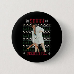 Sorry, Mericas volle lustige Trump-Ugly-Weihnachte Button