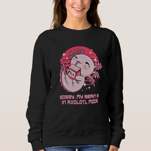 Sorry My Brain Is in Axolotl Mode Salamander Sweatshirt (Vorderseite)