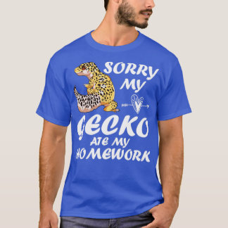 Sorry My Leopard Gecko Ate My Hausaufgaben1 T-Shirt