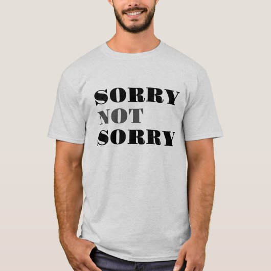 Sorry nicht T - Shirt (Vorderseite)