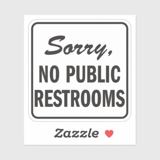Sorry No Public Restrooms (Kein öffentliches Restr Aufkleber (Blatt)