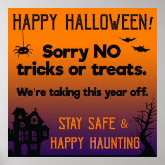 Sorry NO Tricks oder Behandlungen Dieses Halloween Poster
