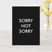 SORRY NOT SORRY Card Karte (Gelbe Blume)