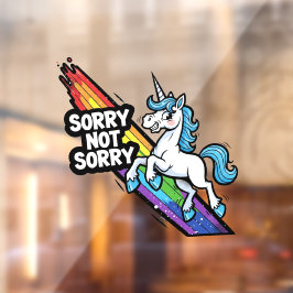 Sorry Not Sorry Einhorn Fensteraufkleber