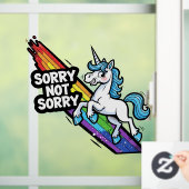 Sorry Not Sorry Einhorn Fensteraufkleber (Zuhause)