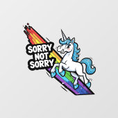 Sorry Not Sorry Einhorn Fensteraufkleber (Blatt)