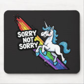Sorry not Sorry Einhorn-Mauspad Mousepad (Vorne)