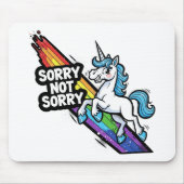 Sorry not Sorry Einhorn-Mauspad Mousepad (Vorne)