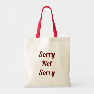 Sorry Not Tragetasche