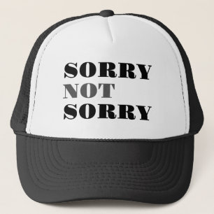 Sorry Not Truckerkappe