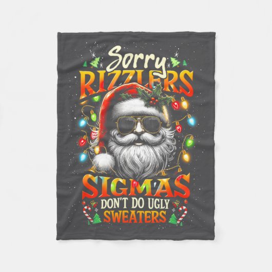 Sorry Rizzlers Sigmas Don't Do Ugly Sweaters Santa Fleecedecke (Vorderseite)