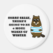 Sorry Sally, 6 weitere Wochen Winter Magnet (Vorne)