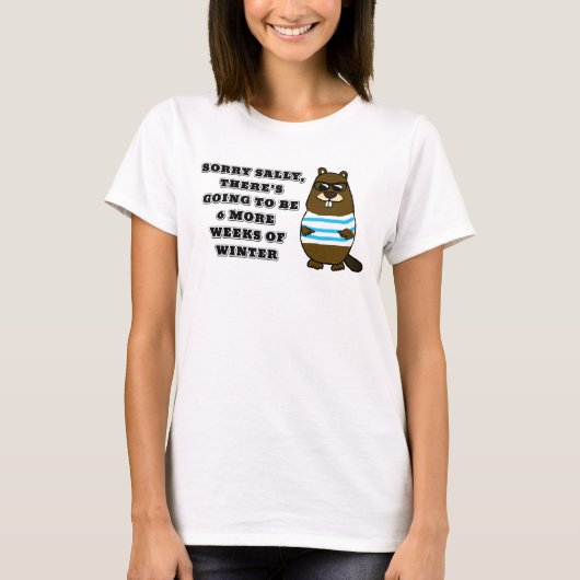 Sorry Sally, 6 weitere Wochen Winter T-Shirt (Vorderseite)