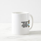 Sorry Sally, es ist noch nicht #*@%ing Groundhog D Kaffeetasse (VorderseiteRechts)