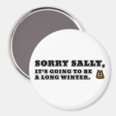 Sorry Sally, langer Winter Magnet (Vorderseite/Rückseite)