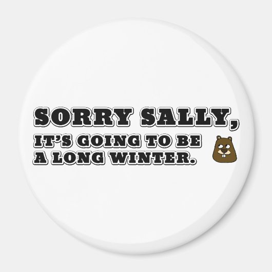 Sorry Sally, langer Winter Magnet (Vorne)