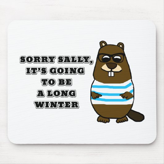 Sorry Sally, Long Winter Mousepad (Vorne)