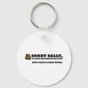 Sorry Sally, nicht der Tag der Erdung, und ich ver Schlüsselanhänger