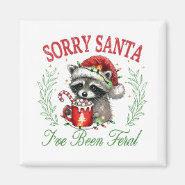 Sorry Santa, ich bin Feral gewesen Magnet