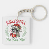 Sorry Santa, ich bin Feral gewesen Schlüsselanhänger (Rückseite)