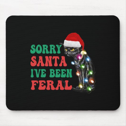 Sorry Santa Ich war Feral Fun Cat Christmas Ligh Mousepad (Vorne)
