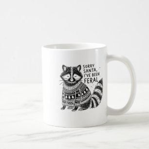 Sorry Santa Ich war Feral Funny Christmas Racc Kaffeetasse