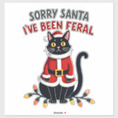 Sorry Santa I've Been Feral Black Cat Christmas Fu Aufkleber (Blatt)