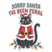 Sorry Santa I've Been Feral Black Cat Christmas Fu Aufkleber (Vorderseite)